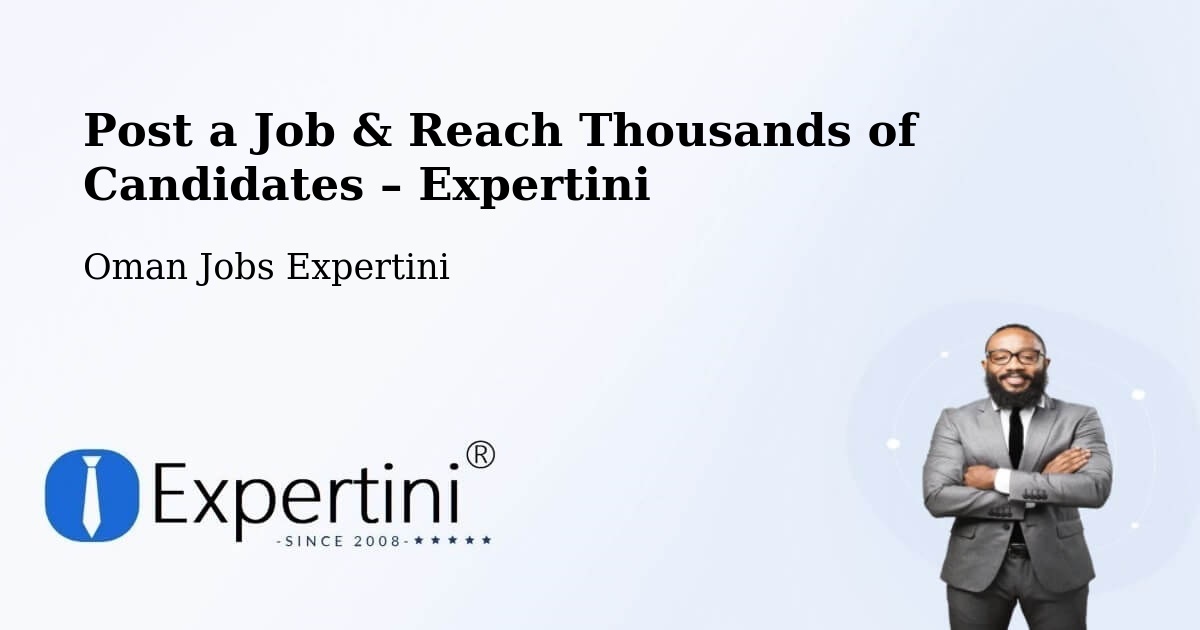 Post a Job in Haymā’ – Hire the Right Talent - Haymā’, Oman Jobs Expertini