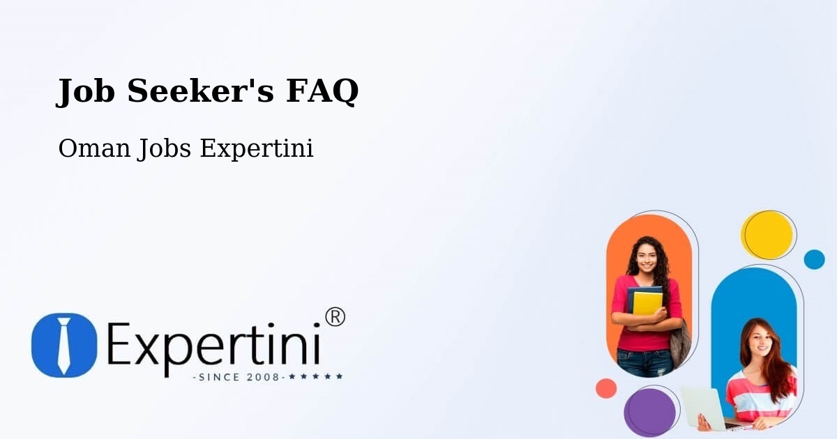 Job Seeker FAQ – Haymā’ - Oman Jobs Expertini