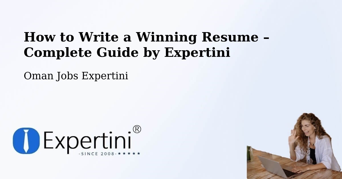 Resume Writing Guide for Job Seekers – Haymā’ - Haymā’, Oman Jobs Expertini