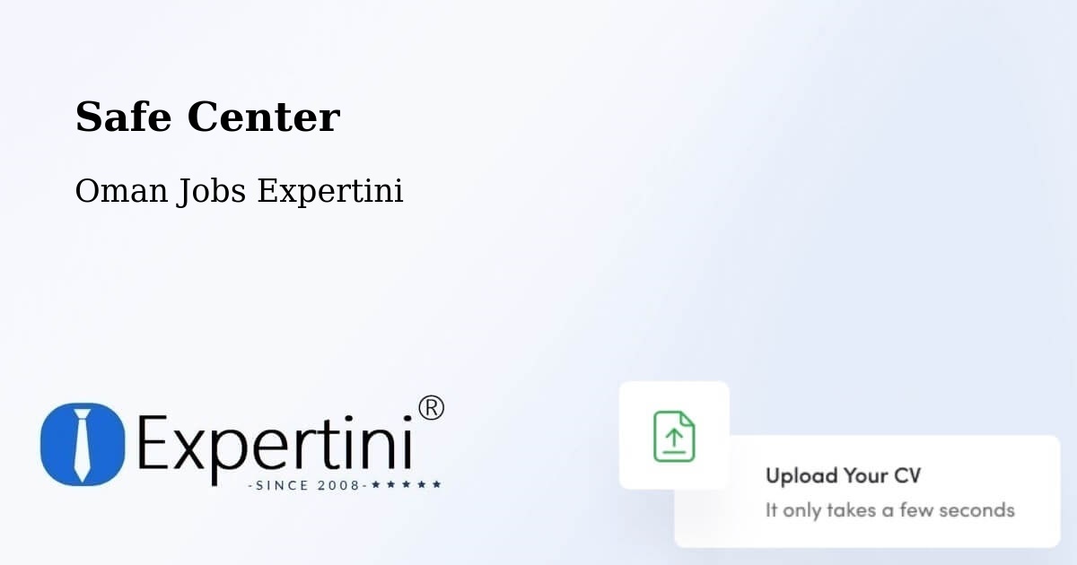 Safety Center – Haymā’ - Oman Jobs Expertini